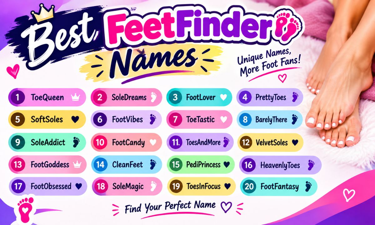 Best FeetFinder Names